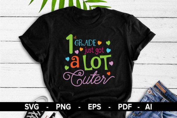 1st Grade Just Got a Lot Cuter T-Shirt: A Fun and Adorable Addition to Your Collection