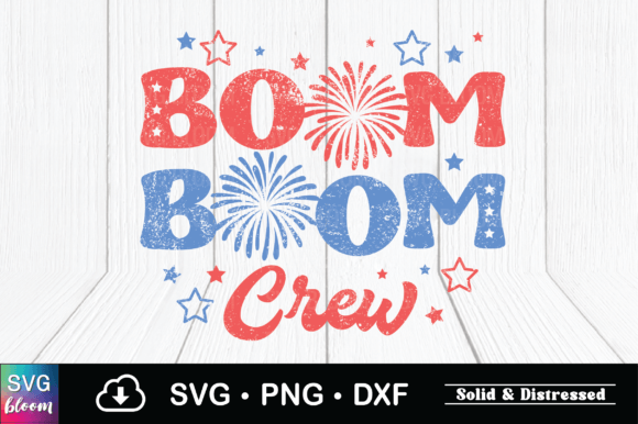 Boom Boom Crew Svg 4th of July Firework