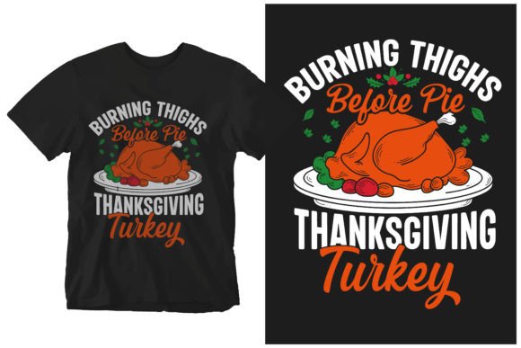 Burning Thighs Before Pie Thanksgiving T-Shirt Design for Print on Demand